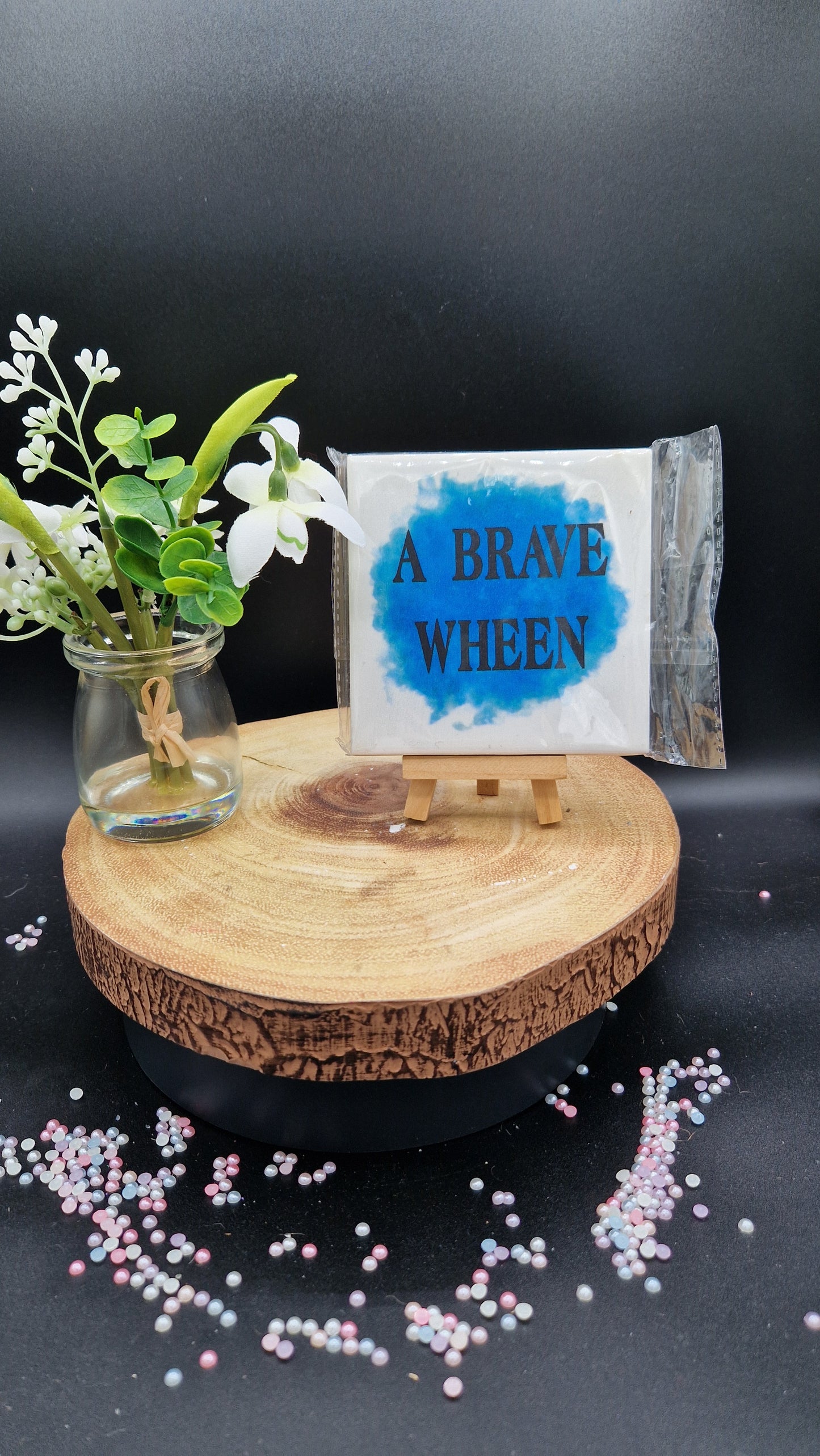 A Brave Wheen Slogan Coaster
