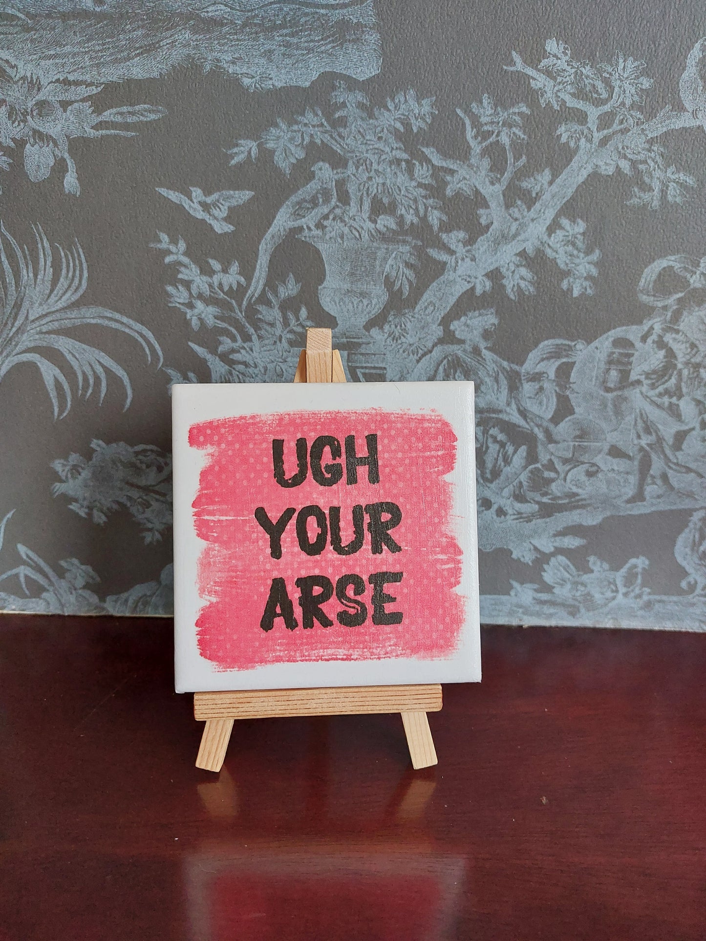 Ugh Your Arse Slogan Coaster