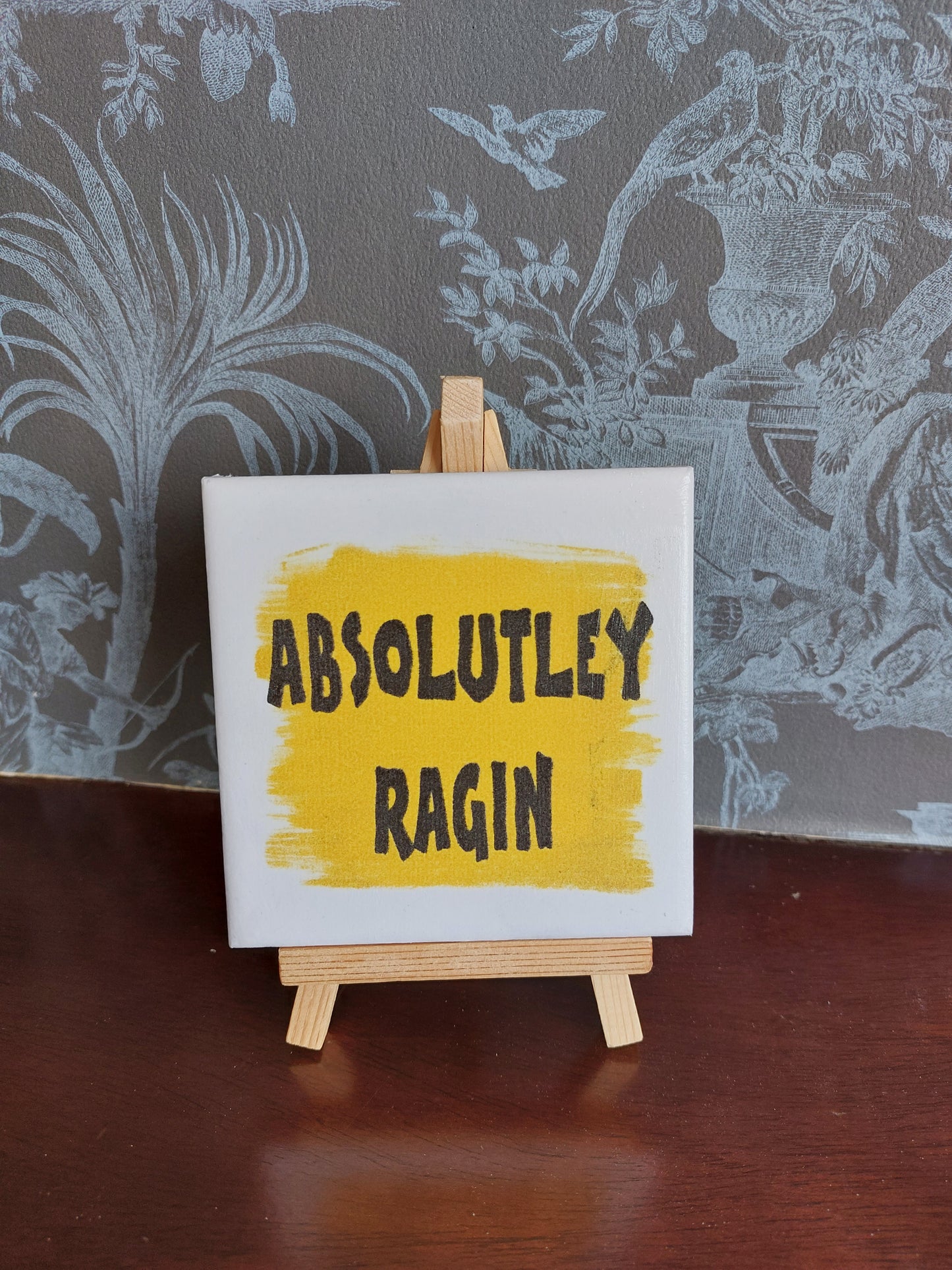 Absolutley Ragin Slogan Coaster