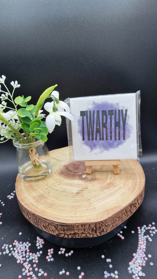 Twarthy Slogan Coaster