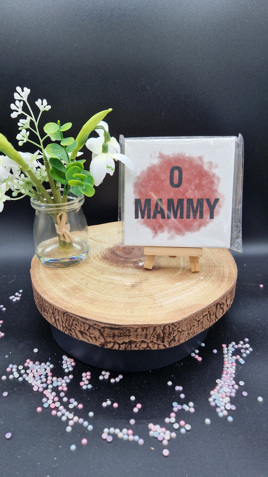 O Mammy Slogan Coaster