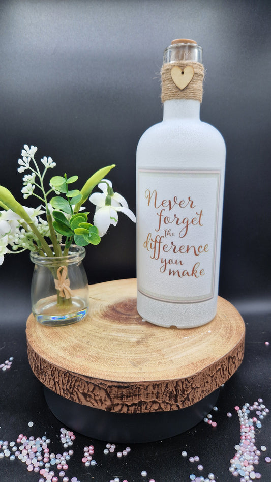 Never forget the difference you make Light up Bottle