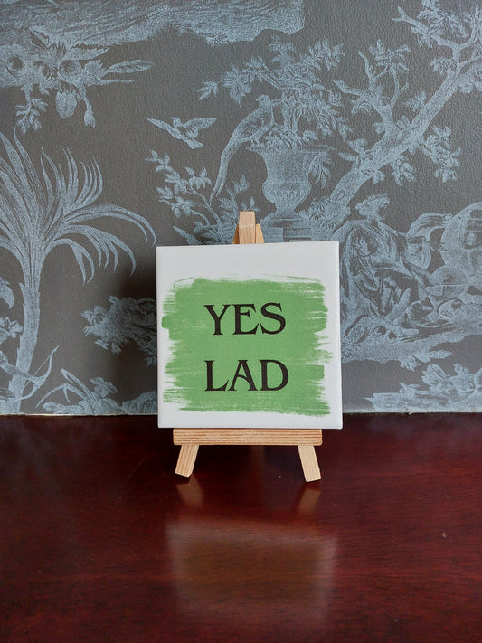 Yes Lad Slogan Coaster