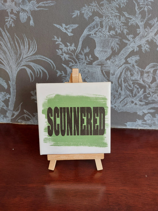 Scunnered Slogan Coaster