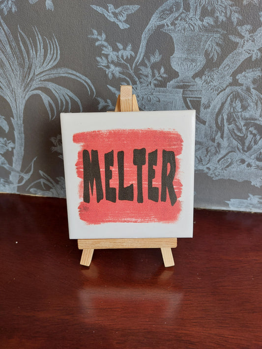 Melter Slogan Coaster