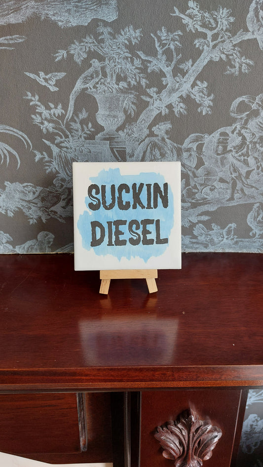 Suckin Diesel Slogan Coaster