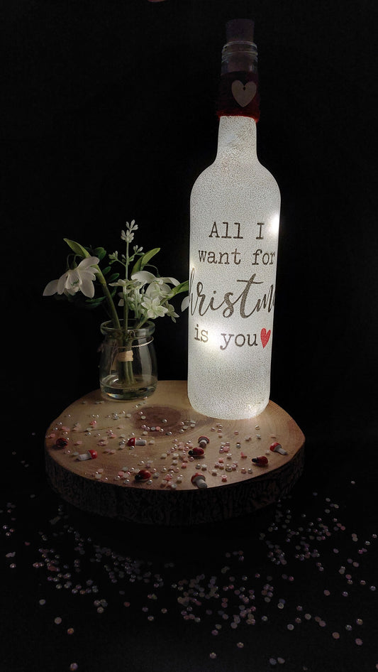 All i want for Christmas is You Light Up Bottle
